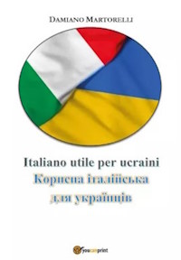 Italiano utile per ucraini - Корисна італійська для українців